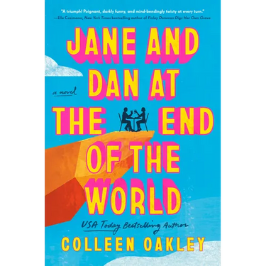 Jane and Dan at the End of the World