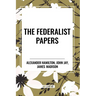 The Federalist Papers
