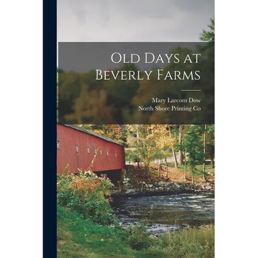 Old Days at Beverly Farms