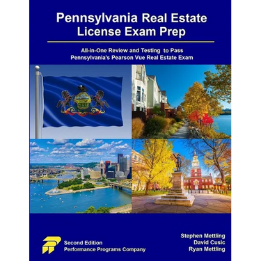 Pennsylvania Real Estate License Exam Prep: All-in-One Review and Testing to Pass Pennsylvania's Pearson Vue Real Estate Exam