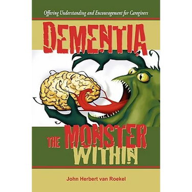 Dementia: The Monster Within