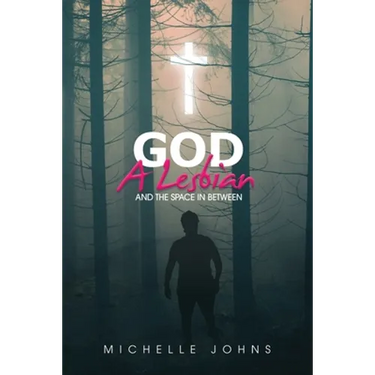 God, A Lesbian and the Space in Between