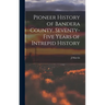 Pioneer History of Bandera County, Seventy-five Years of Intrepid History