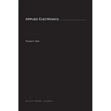 Applied Electronics, second edition: A First Course in Electronics, Electron Tubes, and Associated Circuits