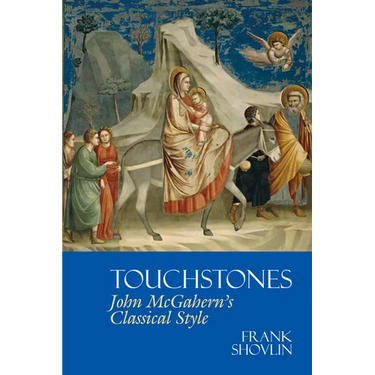 Touchstones: John McGahern's Classical Style