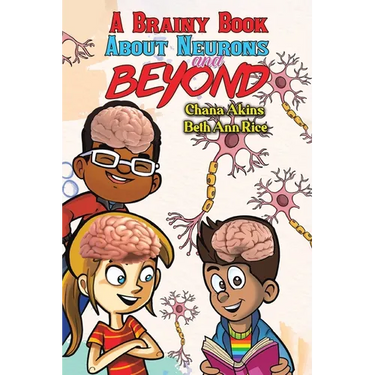 A Brainy Book about Neurons and Beyond