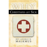 Why Christians Get Sick