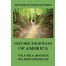 Historic Highways of America: Volume 6: Boone's Wilderness Road