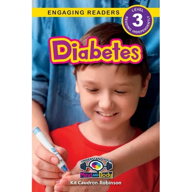 Diabetes: Understand Your Mind and Body (Engaging Readers, Level 3)