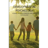 Developmental Psychology: A Guide to Developmental and Child Psychology