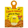 Crack-Crack! Who Is That?