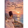 The Joy Behind The Scars