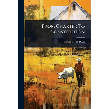 From Charter To Constitution