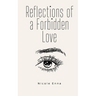 Reflections of a Forbidden Love