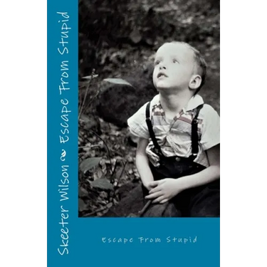 Escape From Stupid