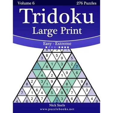 Tridoku Large Print - Easy to Extreme - Volume 6 - 276 Puzzles