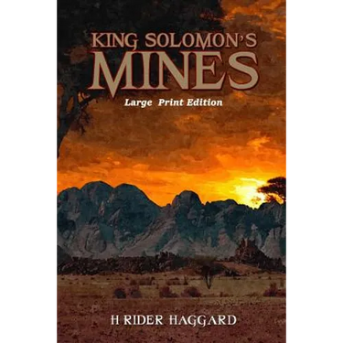 King Solomon's Mines: Large Print Format