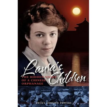 Laura's Children: the Hidden Story of a Chinese Orphanage