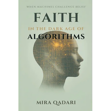 Faith in the Age of Algorithms: When Machines Challenge Belief