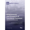 Achievements and Prospects of Functional Pavement: Materials and Structures
