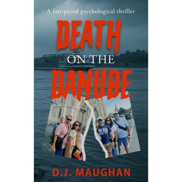 Death on the Danube: A fast-paced psychological thriller