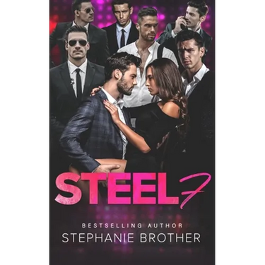 Steel 7: A Bodyguard Reverse Harem Romance