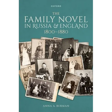 The Family Novel in Russia and England, 1800-1880