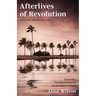 Afterlives of Revolution: Everyday Counterhistories in Southern Oman