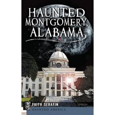 Haunted Montgomery, Alabama