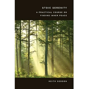 Stoic Serenity: A Practical Course on Finding Inner Peace