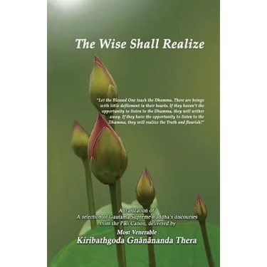 The Wise Shall Realize