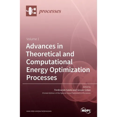 Advances in Theoretical and Computational Energy Optimization Processes