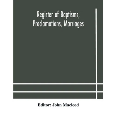 Register of Baptisms, Proclamations, Marriages and Mortcloth Dues Contained in Kirk-Session Records of the Parish of Torphichen, 1673-1714