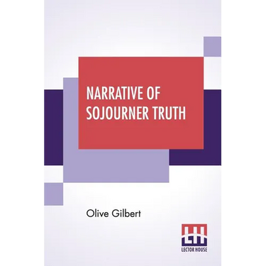 Narrative Of Sojourner Truth
