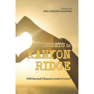 Secrets in Kanyon Ridge: Will Second Chances Lead to Love?