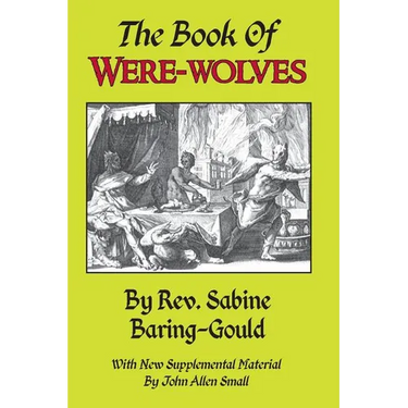 The Book of Were-Wolves