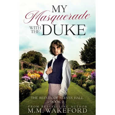 My Masquerade With the Duke: A Steamy Regency Romance With a Sci-fi Twist