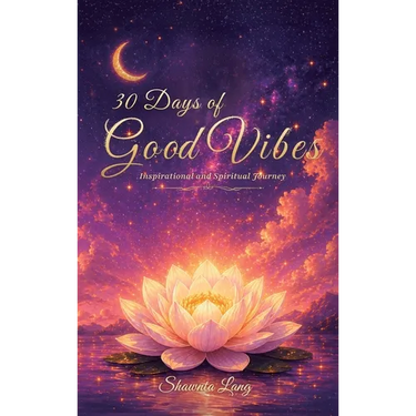 30 Days of Good Vibes, Inspirational and Spiritual Journey