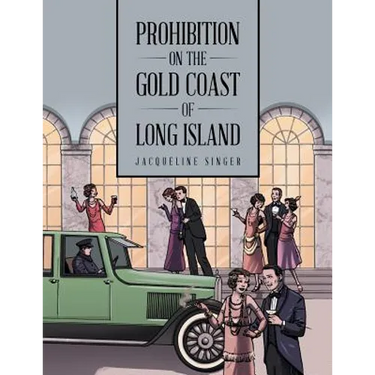 Prohibition on the Gold Coast of Long Island