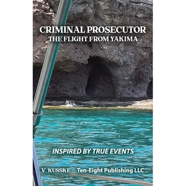 Criminal Prosecutor: The Flight from Yakima