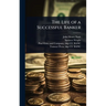The Life of a Successful Banker