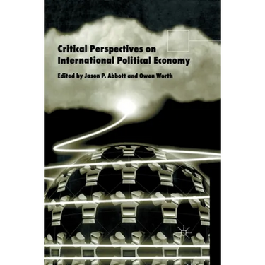 Critical Perspectives on International Political Economy