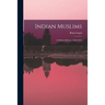 Indian Muslims: a Political History (1858-1947)