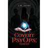 Covert PsyOps: Shield