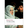 The Figaro Trilogy: The Barber of Seville/The Marriage of Figaro/The Guilty Mother
