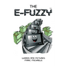 The E-Fuzzy