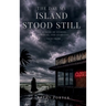 The Day My Island Stood Still