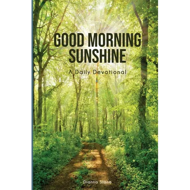 Good Morning Sunshine: A Daily Devotional