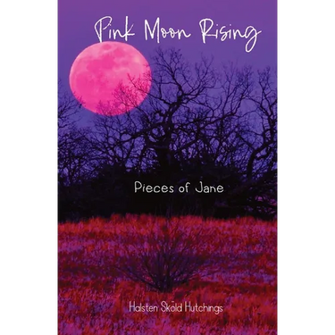Pink Moon Rising: Pieces of Jane