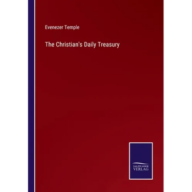 The Christian's Daily Treasury